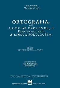 Capa da publicação Ortografia, ou Arte de escrever e pronunciar com acerto a Língua Portuguesa.